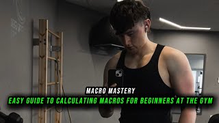 CALCULATING MACROS FOR BEGINNERS AT THE GYM [upl. by Brodsky]