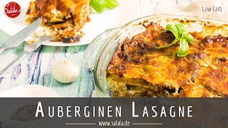 Auberginen Lasagne selber machen Low Carb Rezept ohne Nudeln [upl. by Air260]