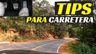 TIPS PARA CARRETERA Dónde frenar Dónde acelerar  Velocidad Total [upl. by Ahsenroc536]