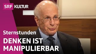 Daniel Kahneman im Gespräch über die Manipulation des Denkens  Sternstunde Philosophie  SRF Kultur [upl. by Sheff]