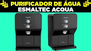 PURIFICADOR DE ÁGUA ESMALTEC REFRIGERADO POR COMPRESSOR ACQUA7 [upl. by Babette]