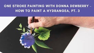 One Stroke Painting with Donna Dewberry  How to Paint a Hydrangea Pt 3 Blooms [upl. by Lerrehs277]