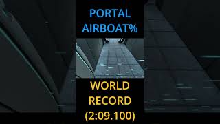 PORTAL Airboat levels 0001 WORLD RECORD 209100 nvm rejected [upl. by Demetris736]