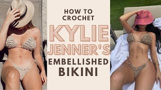 Crochet Kylie Jenners Embellished Bikini Tutorial KylieJenner [upl. by Rotce]