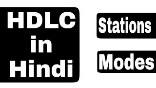 HDLC Kya hai  HDLC Station amp Modes of Communication in Hindi  In Hindi [upl. by Arella]