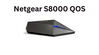 netgear Netgear S8000 Switch QOS Settings For Routers With QOS [upl. by Negris]