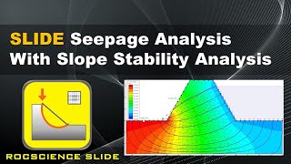 Seepage Analysis with Slope Stability Analysis  SLIDE [upl. by Elyod627]