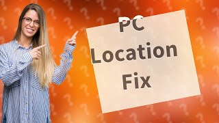 How to fix location on PC [upl. by Igiul]