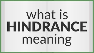 Hindrance  meaning of Hindrance [upl. by Nnylear]