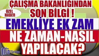 Son Dakika Çalışma Bakanlığından Son Bilgi Emekliye Ek Zam Ne Zaman ve Nasıl Yapılacak [upl. by Nit]