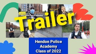 Trailer  Hendon Police Academy Class of 2022  Theres always a twist [upl. by Pearl]