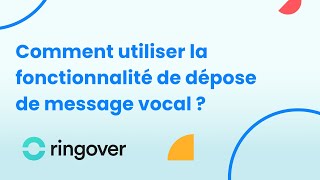 Comment utiliser la fonctionnalité de dépose de message vocal [upl. by Colleen398]