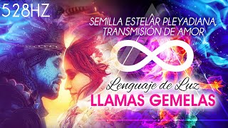 528HZ ❯ RECONCILIACIÓN SANACIÓN REENCUENTRO Y UNIÓN CON TU LLAMA GEMELA ꕥ MÚSICA PLEYADIANA ꕥ ᕕᕗ [upl. by Wunder]