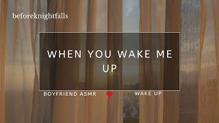 ASMR when you wake me up [upl. by Haridan]