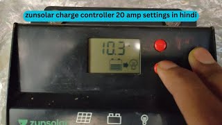 zunsolar charge controller 20 amp settings in hindi⚡⚡ [upl. by Tamqrah]