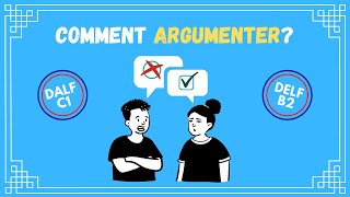 DELF B2  DALF C1  Comment argumenter en français [upl. by Louella]