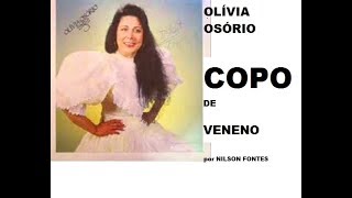 COPO DE VENENO  OLÍVIA OSÓRIO [upl. by Sabah358]