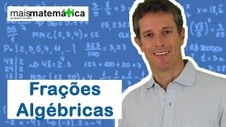 Matemática Básica  Aula 22  Frações Algébricas [upl. by Eliam]