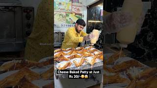 Cheese Baked Patty at Just Rs 20😳😱 Indian Street Food [upl. by Anivid407]