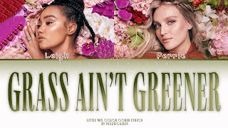 Little Mix  Grass Aint Greener Color Coded Lyrics  Demo Leaked [upl. by Maria]