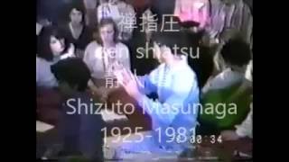 静人 増永 Shizuto Masunaga zen shiatsu 指圧 [upl. by Livesay]