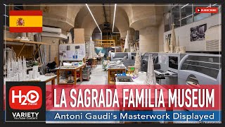 LA SAGRADA FAMILIA MUSEUM  BARCELONA SPAIN  H2O Channel [upl. by Reaht]