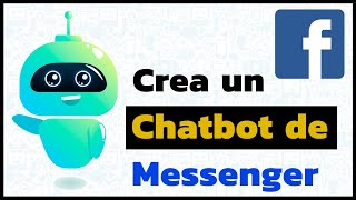 Como crear y configurar un Chatbot de Messenger con Chatfuel Guía paso a paso 💻🤖 [upl. by Fishbein]