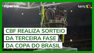 CBF realiza sorteio da terceira fase da Copa do Brasil [upl. by Hollah]