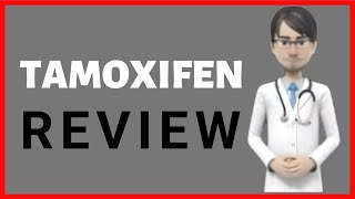 TAMOXIFEN tamoxifen citrate review tamoxifen side effects [upl. by Anisah]