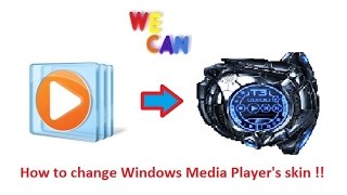 How to change Windows Media Players skin [upl. by Tabb599]