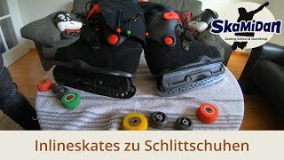 Inline Skates zu Schlittschuhen umwandeln Transformer Ice Blades machen es möglich Customizing 03 [upl. by Burrow]