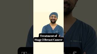 Treatment of Stage 3 Breast Cancer cancerawareness cancertreatment preventcancer shorts ytshort [upl. by Suivat]