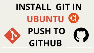 Install Git in Ubuntu 2004 LTS 2204 LTS Linux and PushPublish your work in Github [upl. by Marleah193]