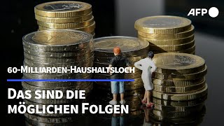 60MilliardenHaushaltsloch Die möglichen Folgen  AFP [upl. by Ecnerrot]