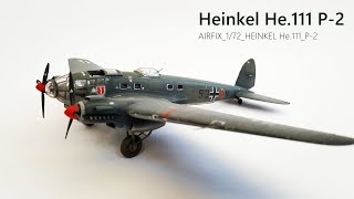 Airfix 172 Scale Heinkel He111 P2 2015 NEW MOULD [upl. by Kralc]