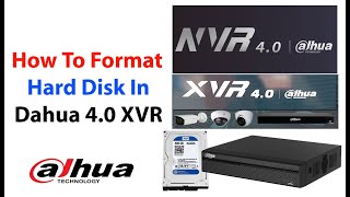 How To Format Hard Disk On Dahua 40 DVR  XVR  NVR [upl. by Zednanref]