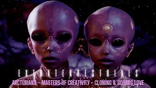 quotMeet the Arcturians Galactic Masters of Creativity Cloning amp Cosmic Love  Unveiling Secretsquot 4K [upl. by Pellegrini644]