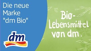 dm Bio die neue dmMarke für BioLebensmittel und schon die vierte BioMarke im dmSortiment [upl. by Delfeena887]