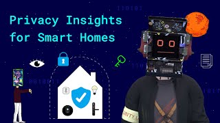 Privacy Insights for Smart Homes  Robonomics School 2024 [upl. by Anailuig]