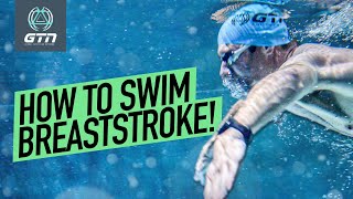 How To Swim Breaststroke Properly [upl. by Osbert398]