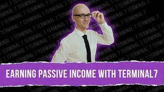 Earning passive income with Terminal7 [upl. by Cadell151]