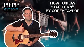 How to Play Taciturn by Corey Taylor  Guitar Lesson  Stone Sour [upl. by Brodsky]