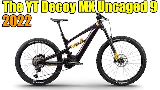 Introducing the YT DECOY MX UNCAGED 9 for 2022 [upl. by Aleak625]