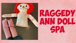 Raggedy Ann Doll Spa [upl. by Nyliahs301]