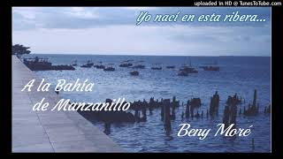 A la bahía de Manzanillo  Beny Moré [upl. by Gnot]