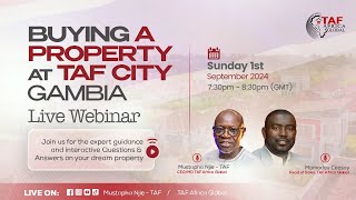 Buying a property at TAF City Gambia Live Webinar [upl. by Lledor]