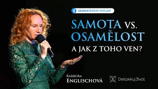 SAMOTA vs OSAMĚLOST a Jak z toho ven [upl. by Lehman]