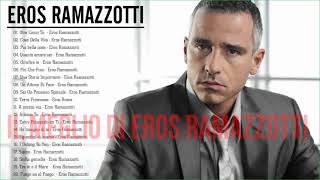 Eros Ramazzotti Greatest Hits 2024 Eros Ramazzotti Best Songs  The best of Eros Ramazzotti [upl. by Balling914]