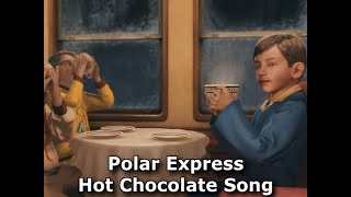 PolarExpress  Hot Chocolate song  Yeah we got it [upl. by Enreval]