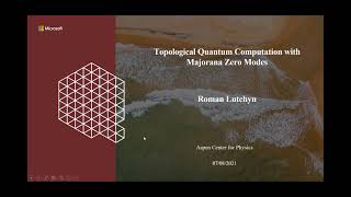 Topological Quantum Computation with Majorana Zero Modes by Roman Lutchyn [upl. by Aliza247]